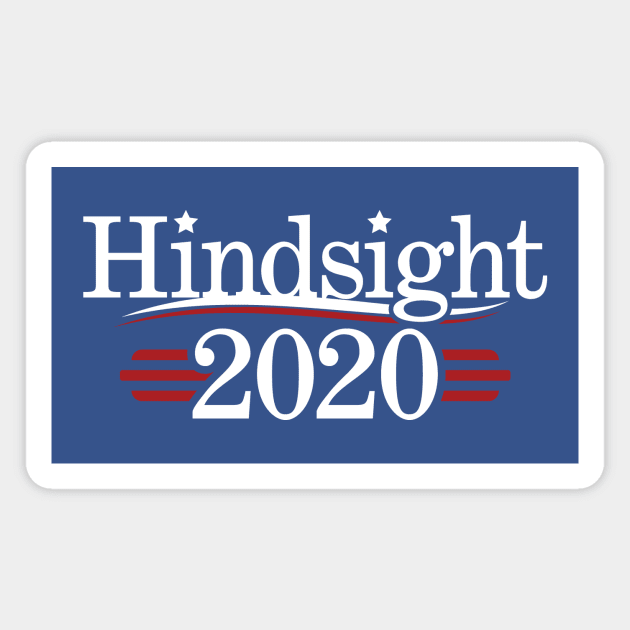 Hindsight 2020 Magnet by DCLawrenceUK